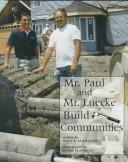 Cover of: Mr. Paul and Mr. Luecke build communities