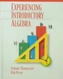 Cover of: Experiencing introductory algebra | JoAnne Thomasson