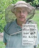 Cover of: Learning about bees from Mr. Krebs