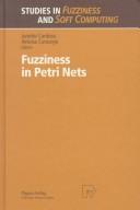 Cover of: Fuzziness in Petri nets by Janette Cardoso, Heloisa Camargo (eds.).