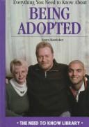 Cover of: Everything you need to know about being adopted