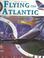 Cover of: Flying the Atlantic