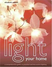 Cover of: Light Your Home by Elizabeth Wilhide