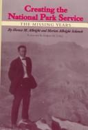 Cover of: Creating the National Park Service: the missing years