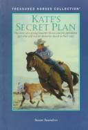 Cover of: Kate's secret plan by Susan Saunders