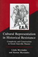 Cover of: Cultural representation in historical resistance by Linda S. Myrsiades, Linda S. Myrsiades