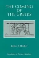 Cover of: The coming of the Greeks by J. T. Hooker