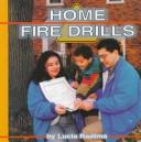 Cover of: Home fire drills by Lucia Raatma