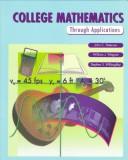 Cover of: College mathematics through applications by Peterson, John C.