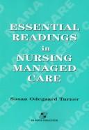 Essential readings in nursing managed care by Susan Odegaard Turner