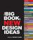 Cover of: The Big Book of New Design Ideas (Big Book (Collins Design))