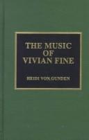Cover of: The music of Vivian Fine