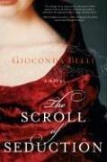 Cover of: The Scroll of Seduction: A Novel