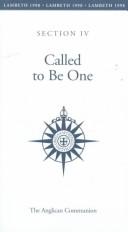 Cover of: Called to be one.: Lambeth Conference 1998, July 18-August 9, Lambeth Palace, Canterbury, England.