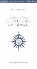 Called to be a faithful church in a plural world by Lambeth Conference (1998 Canterbury, England)