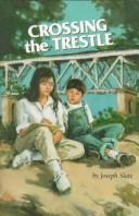Cover of: Crossing the trestle