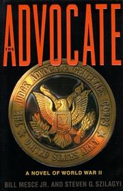 Cover of: The Advocate by Bill Jr Mesce, Steven G. Szilagyi