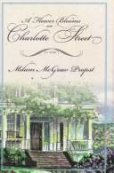 Cover of: A flower blooms on Charlotte Street: a novel