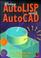 Cover of: Using AutoLISP with AutoCAD