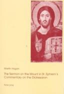 Cover of: The Sermon on the mount in St. Ephrem's Commentary on the Diatessaron