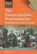 Cover of: The Emancipation Proclamation: abolishing slavery in the South