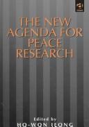 Cover of: The new agenda for peace research by edited by Ho-Won Jeong.