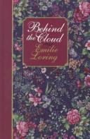 Cover of: Behind the Cloud by Emilie Baker Loring