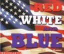 Cover of: Red, white, and blue