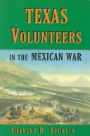 Cover of: Texas volunteers in the Mexican War