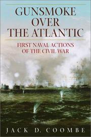 Cover of: Gunsmoke over the Atlantic: first naval actions of the Civil War