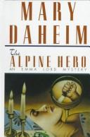 Cover of: The Alpine hero by Mary Daheim