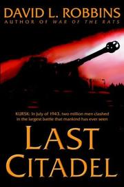 Last citadel by Robbins, David L.