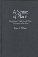 Cover of: A sense of place: Birmingham's Black middle-class community, 1890-1930