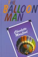 Cover of: The balloon man by Charlotte MacLeod