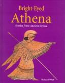 Cover of: Bright-eyed Athena: stories from ancient Greece