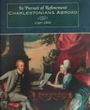 Cover of: In pursuit of refinement: Charlestonians abroad, 1740-1860