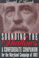 Cover of: Sounding the shallows: a Confederate companion for the Maryland campaign of 1862