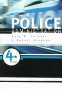 Police Administration by Gary W. Cordner, Kathryn E. Scarborough