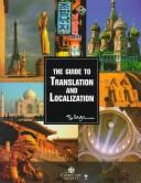 Cover of: The guide to translation and localization by Lingo Systems (Firm)