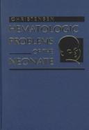 Cover of: Hematologic problems of the neonate by [edited by] Robert D. Christensen.