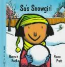 Cover of: Su's snowgirl by Hannah Roche