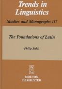 Cover of: The foundations of Latin by Philip Baldi