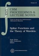 Spline functions and the theory of wavelets by Serge Dubuc