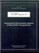 Cover of: Assessment of the economic impacts of rural public transportation