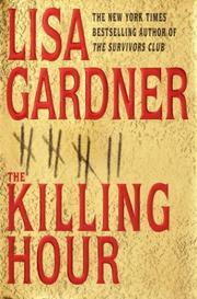 Cover of: The killing hour by Lisa Gardner
