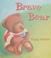 Cover of: Brave bear