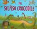 Cover of: The selfish crocodile