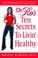Cover of: Dr. Ro's Ten Secrets to Livin' Healthy