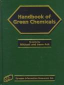 Cover of: Handbook of green chemicals by Michael Ash