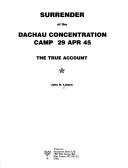 Cover of: Addendum to Surrender of the Dachau Concentration Camp, 29 Apr 45 by John H. Linden